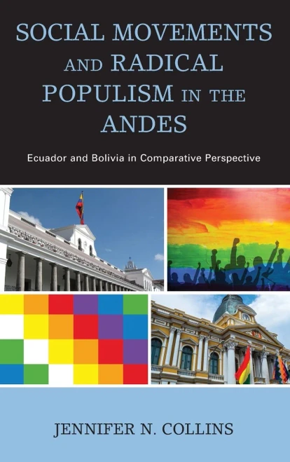 Social Movements And Radical Populism In The Andes: Ecuador And Bolivia In Comparative Perspective