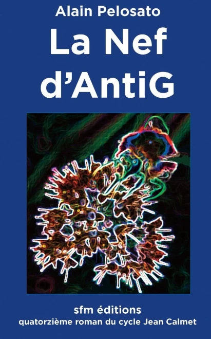 La Nef D'Antig (Romans Lovecraftiens : Jean Calmet Détective De L'Étrange) (French Edition)