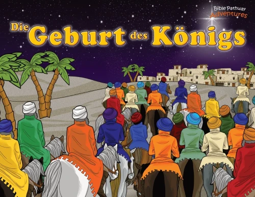 Die Geburt Des Königs: Der Messias Ist Geboren! (Verteidiger Des Glaubens) (German Edition)