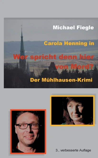 Carola Henning In "Wer Spricht Denn Hier Von Mord?": Der Mühlhausen-Krimi (German Edition)