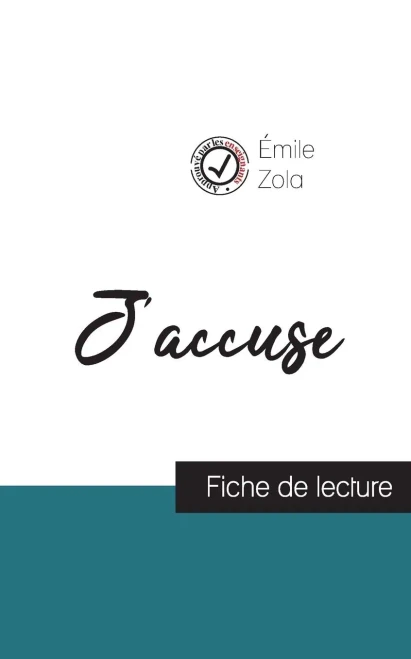 J'Accuse De Émile Zola (Fiche De Lecture Et Analyse Complète De L'Oeuvre) (French Edition)