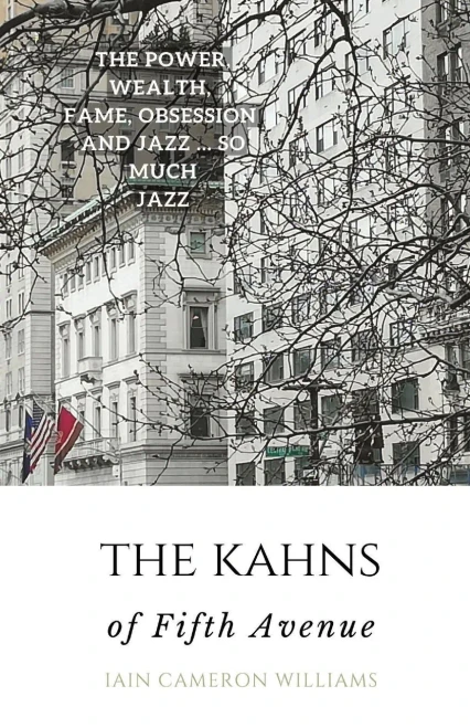 The Kahns Of Fifth Avenue: The Crazy Rhythm Of Otto Hermann Kahn And The Kahn Family