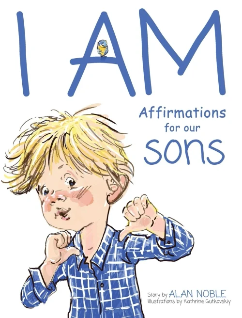 I Am, Affirmations For Our Sons: Powerful Affirmations For Children (Young Solomon)