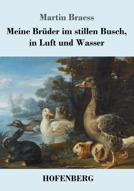 Meine Brüder Im Stillen Busch, In Luft Und Wasser (German Edition) - 9783743736818
