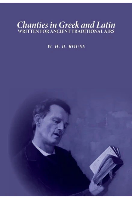 Chanties In Greek And Latin: Written For Ancient Traditional Airs (Latin Edition)