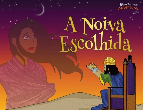 A Noiva Escolhida: As Aventuras De Ester (Defensores Da Fé) (Portuguese Edition)