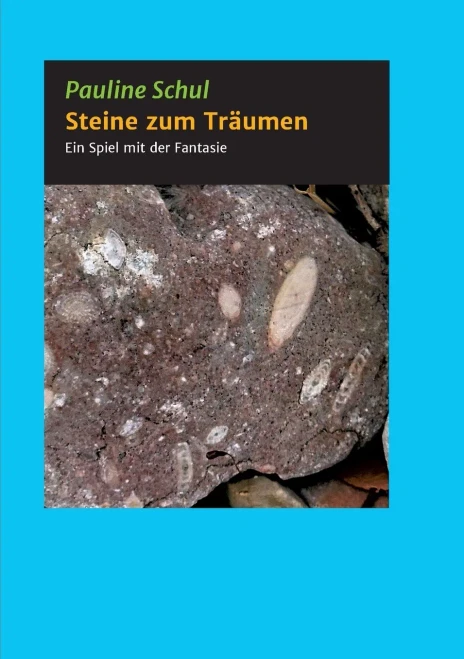 Steine Zum Träumen: Ein Spiel Mit Der Fantasie (German Edition) - 9783347186675