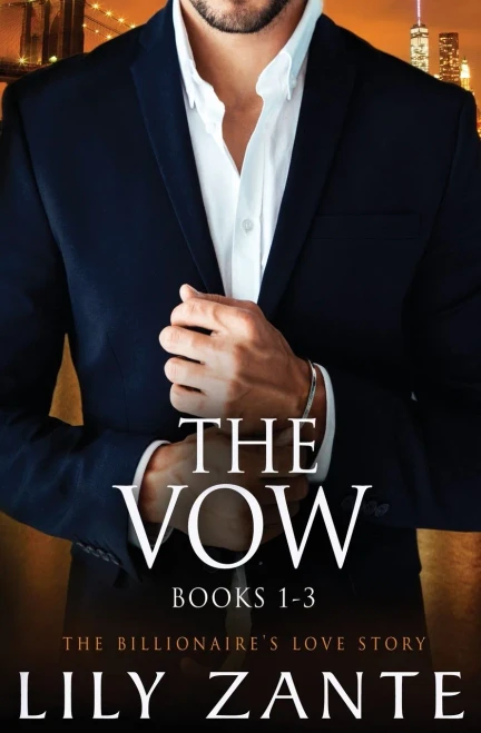 The Vow (Books 1-3): The Billionaire'S Love Story (A Billionaire'S Love Story)