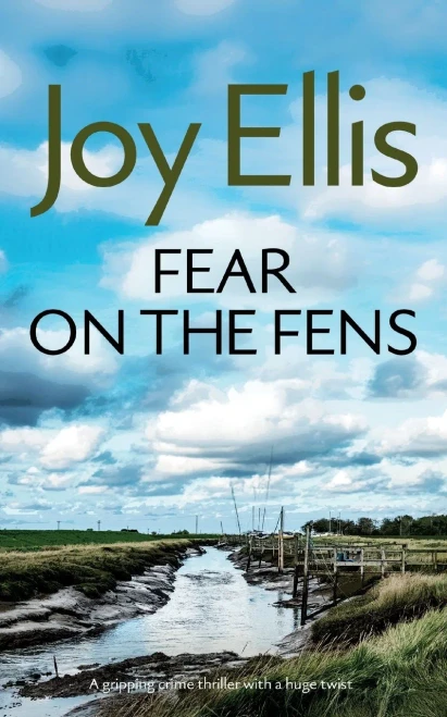 Fear On The Fens A Gripping Crime Thriller With A Huge Twist (Di Nikki Galena)