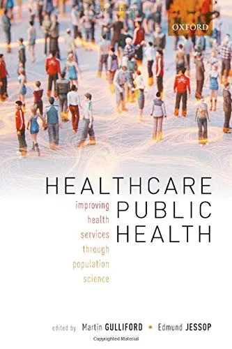 Healthcare Public Health: Improving Health Services Through Population Science
