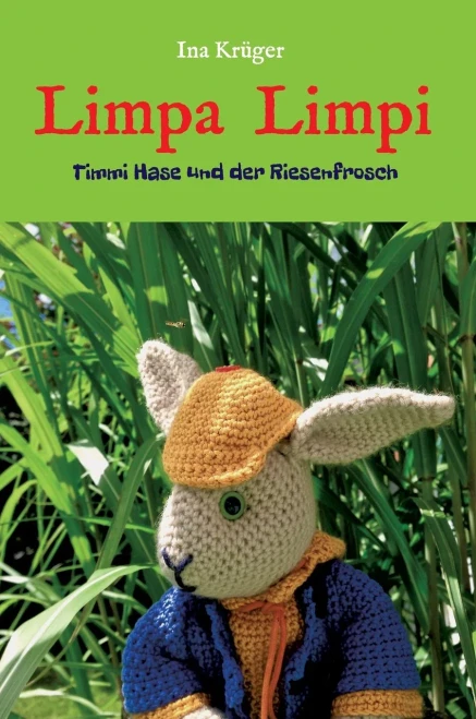 Limpa Limpi: Timmi Hase Und Der Riesenfrosch (German Edition) - 9783347141223