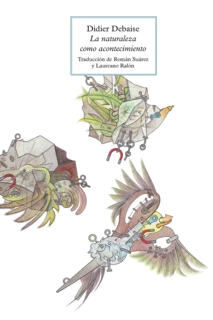 La Naturaleza Como Acontecimiento: El Señuelo De Lo Posible (Spanish Edition)