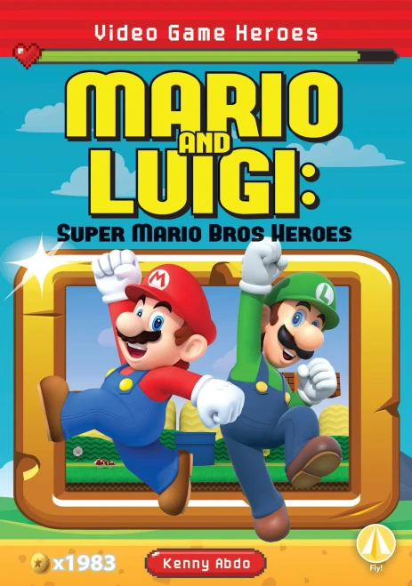 Mario And Luigi: Super Mario Bros Heroes (Video Game Heroes) - 9781098221461