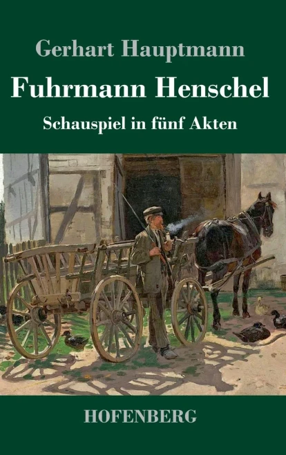 Fuhrmann Henschel: Schauspiel In Fünf Akten (German Edition) - 9783743734760
