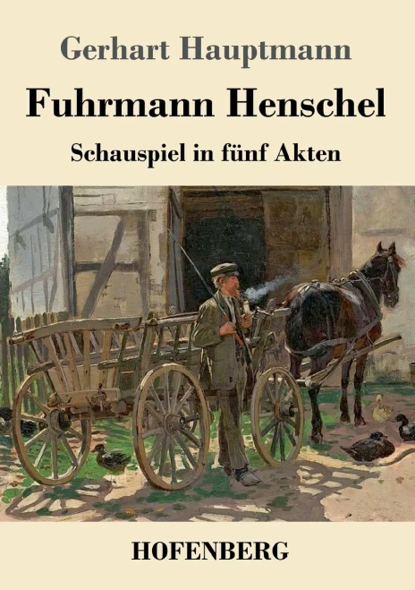 Fuhrmann Henschel: Schauspiel In Fünf Akten (German Edition) - 9783743734753