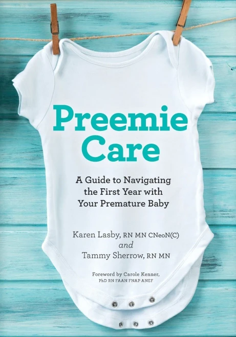 Preemie Care: A Guide To Navigating The First Year With Your Premature Baby