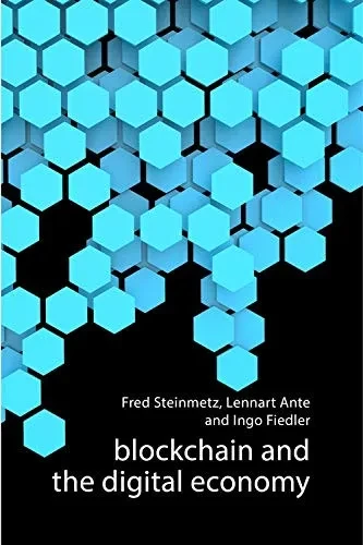 Blockchain And The Digital Economy (The Economy: Key Ideas) - 9781788212243