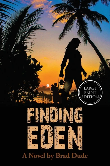 Finding Eden: A Perilous Quest For A Safe Migrant Homeland - 9780996447058