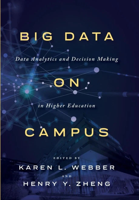 Big Data On Campus: Data Analytics And Decision Making In Higher Education