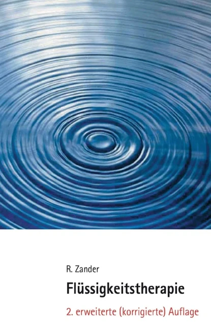 Flüssigkeitstherapie: 2. Erweiterte (Korrigierte) Auflage (German Edition)