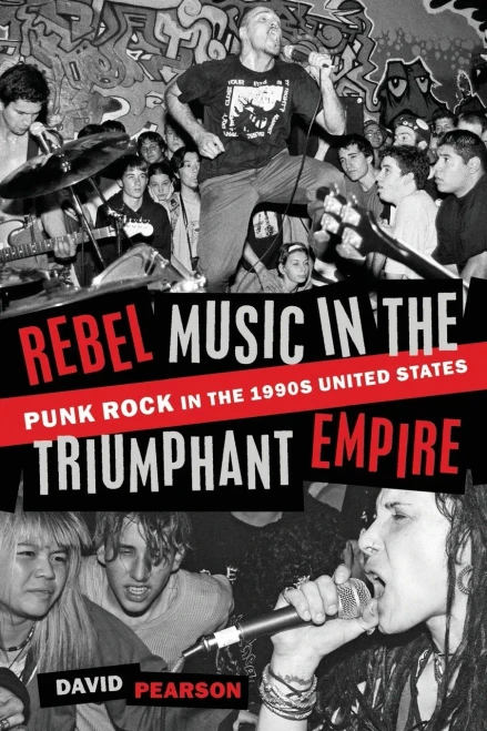 Rebel Music In The Triumphant Empire: Punk Rock In The 1990S United States