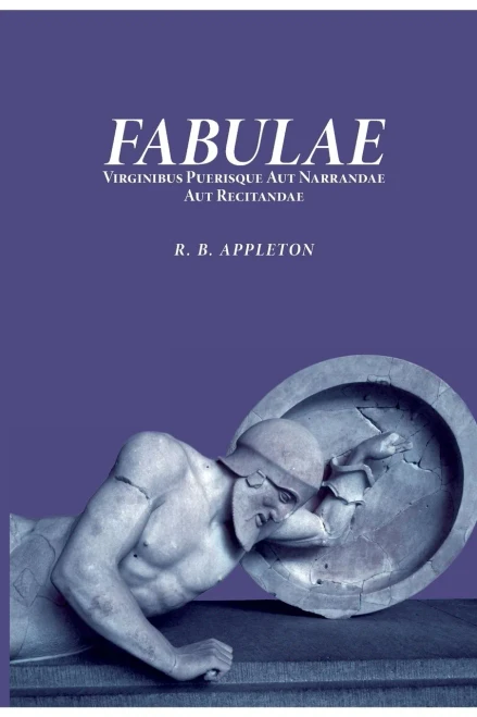 Fabulae Virginibus Puerisque Aut Narrandae Aut Recitandae (Latin Edition)
