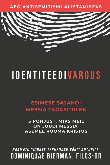 Identiteedivargus: Esimese Sajandi Messia Tagasitulek (Estonian Edition)