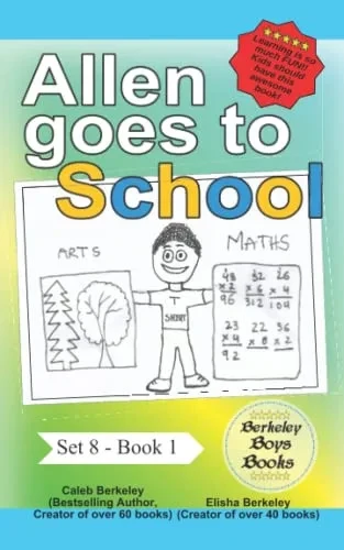 Allen Goes To School (Berkeley Boys Books) (Berkeley Boys Books - Set 8)
