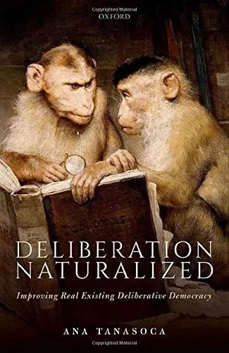 Deliberation Naturalized: Improving Real Existing Deliberative Democracy