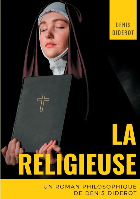 La Religieuse: Un Roman Philosophique De Denis Diderot (French Edition)