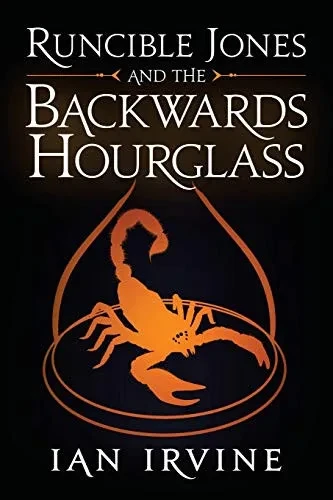 Runcible Jones And The Backwards Hourglass (The Runcible Jones Quartet)