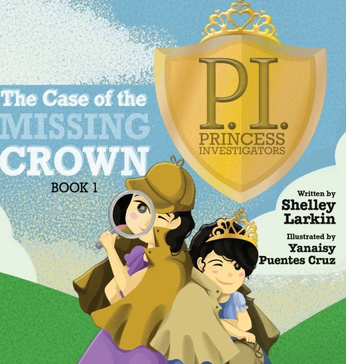 The Case Of The Missing Crown (Princess Investigators) - 9781955088213