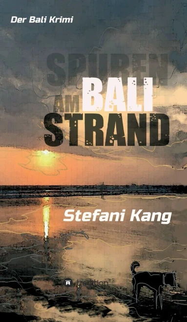 Spuren Am Bali Strand: Der Bali Krimi (German Edition) - 9783347117716