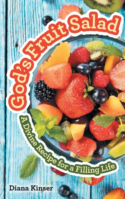 GodS Fruit Salad: A Divine Recipe For A Filling Life - 9781664256743