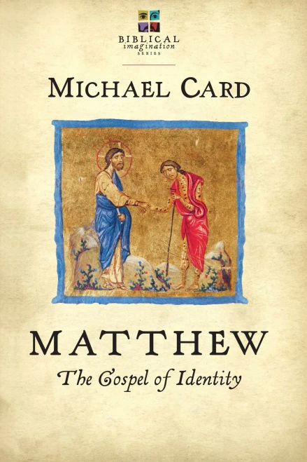 Matthew: The Gospel of Identity (Biblical Imagination)