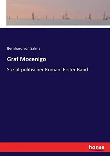 Graf Mocenigo: Sozial-Politischer Roman. Erster Band (German Edition)