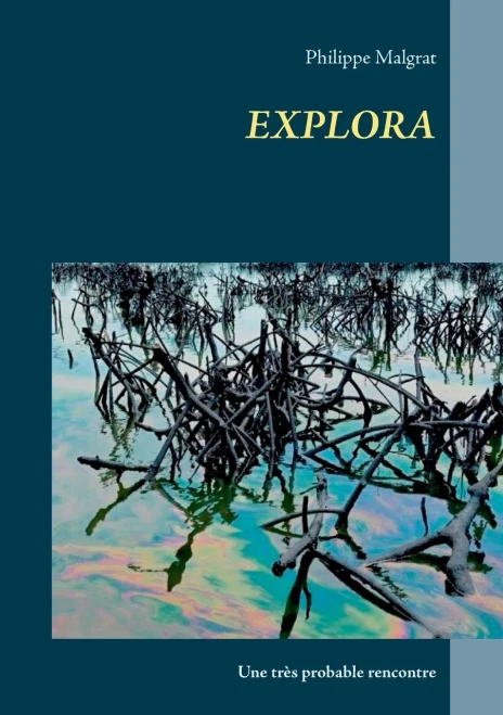 Explora: Une Très Probable Rencontre (French Edition) - 9782322203642