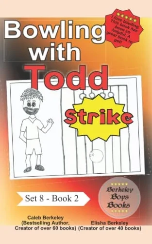 Bowling With Todd (Berkeley Boys Books) (Berkeley Boys Books - Set 8)