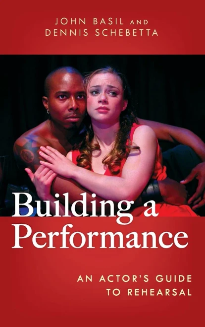 Building A Performance: An Actor'S Guide To Rehearsal - 9781538161302