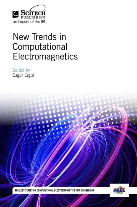 New Trends In Computational Electromagnetics (Electromagnetic Waves)