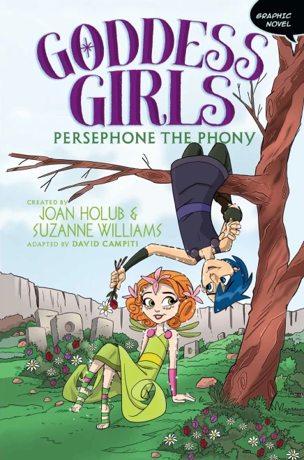 Persephone The Phony Graphic Novel (2) (Goddess Girls Graphic Novel)