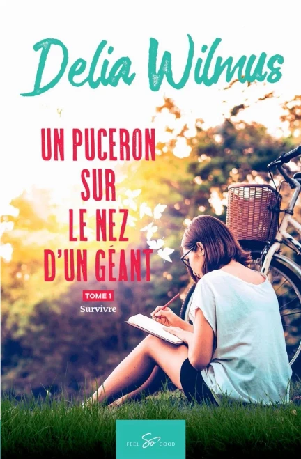 Un Puceron Sur Le Nez D'Un Géant - Tome 1: Survivre (French Edition)