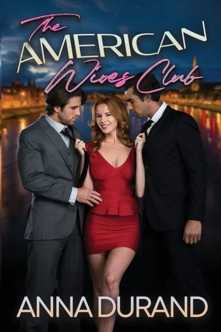 The American Wives Club (A Hot Brits/Hot Scots/Au Naturel Crossover)