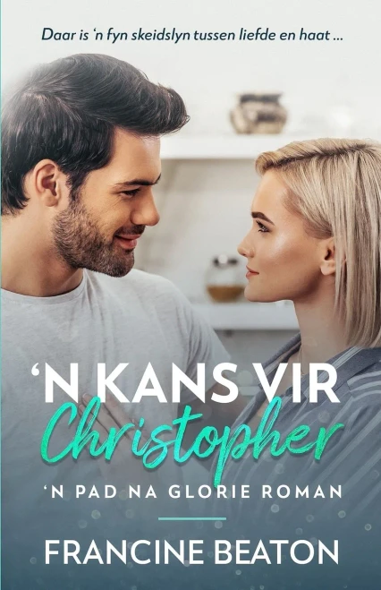 'N Kans Vir Christopher: 'N Pad Na Glorie Roman (Afrikaans Edition)