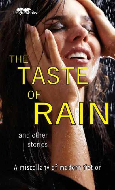 The Taste Of Rain And Other Stories: A Miscellany Of Modern Fiction