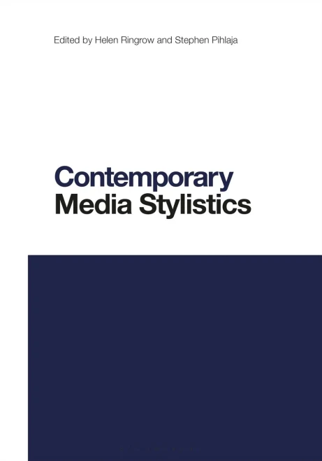 Contemporary Media Stylistics (Contemporary Studies In Linguistics)