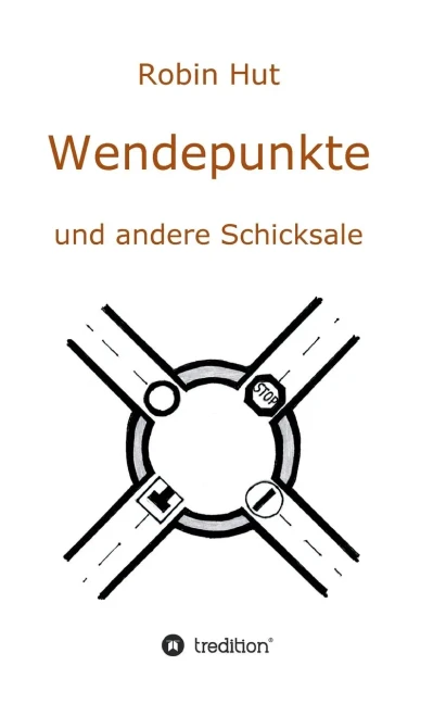 Wendepunkte Und Andere Schicksale (German Edition) - 9783347087521