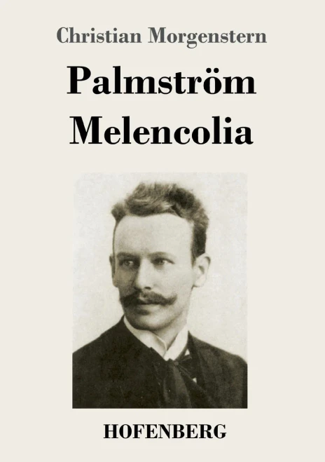 Palmström / Melencolia: Gedichte (German Edition) - 9783743737341