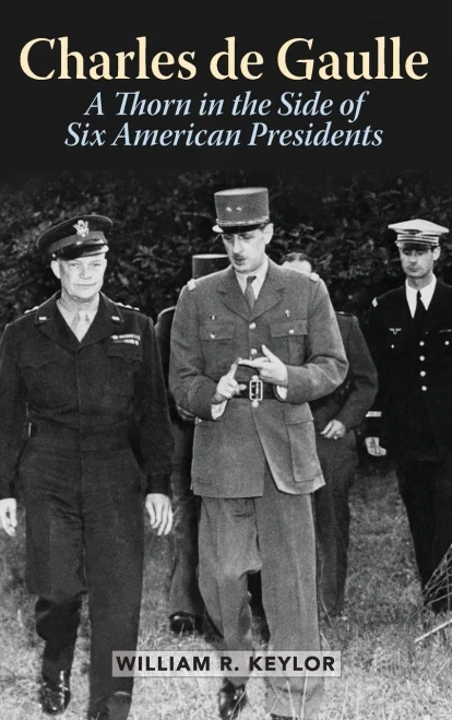 Charles De Gaulle: A Thorn In The Side Of Six American Presidents