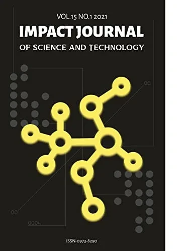 Impact Journal Of Science And Technology , Vol 15 , No. 1 , 2021